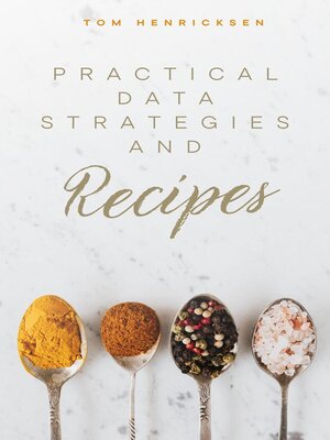 cover image of Practical Data Strategies and Recipes